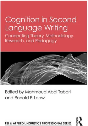 Cover of Cognition in L2 Writing: Connecting theory, methodology, research, and pedagogy
